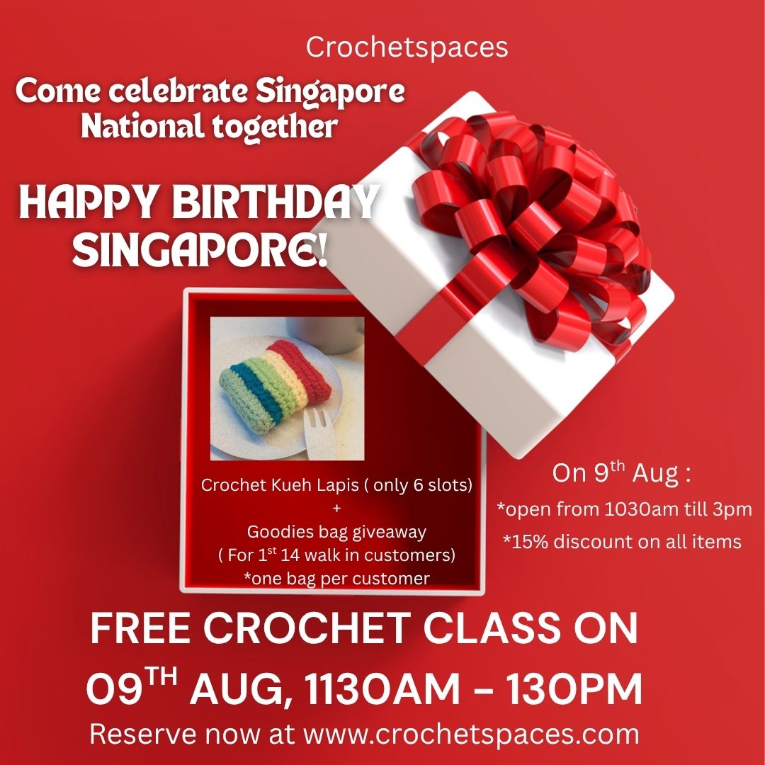 Free Crochet Kueh Lapis Class On 09th Aug ( National Day Special ! )